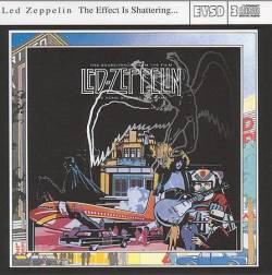 Led Zeppelin : The Effect Is Shattering